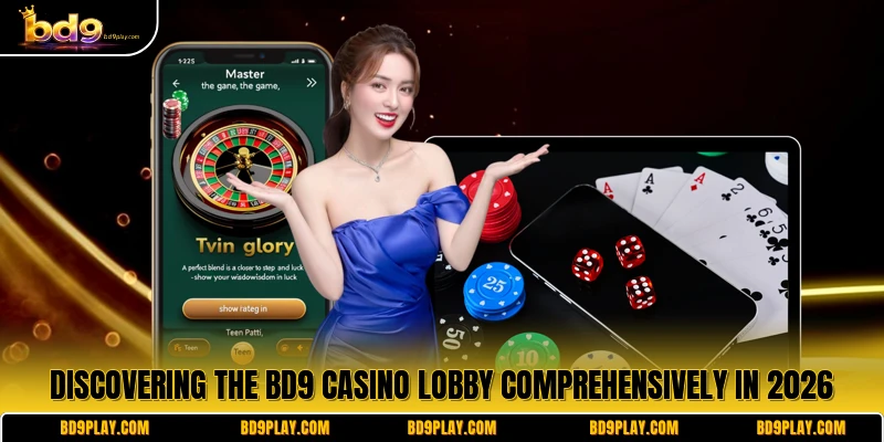 Discovering the BD9 Casino lobby comprehensively in 2026