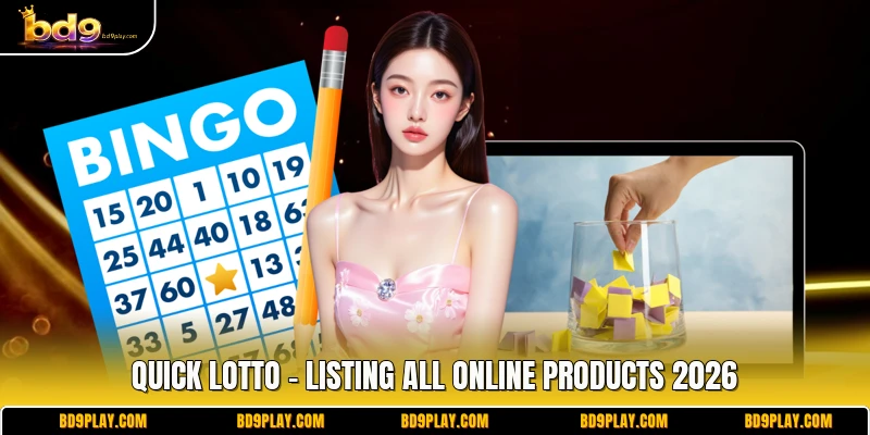Quick Lotto - Listing All Online Products 2026